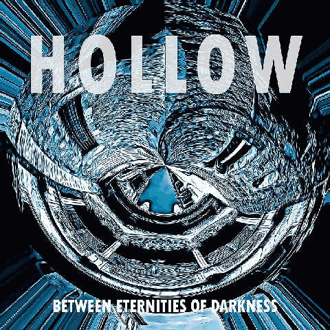 Hollow (SWE) : Between Eternities of Darkness